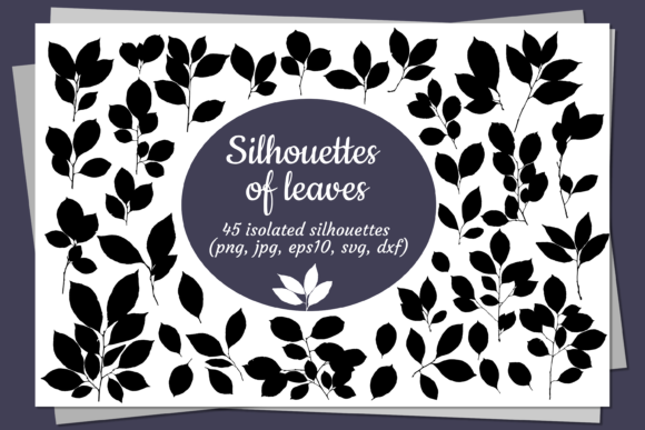 Silhouettes of Leaves: A Creative Resource for Designers and Artists